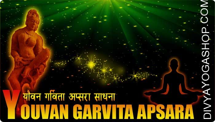 Yauvan Gravita Apsara sadhana for attraction