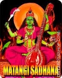 Matangi sadhana for fulfill desires