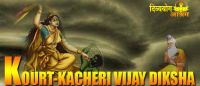 Kort-Kacheri Vijay Diksha