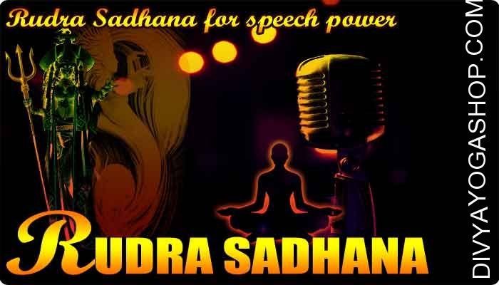 Rudra Sadhana for speech power