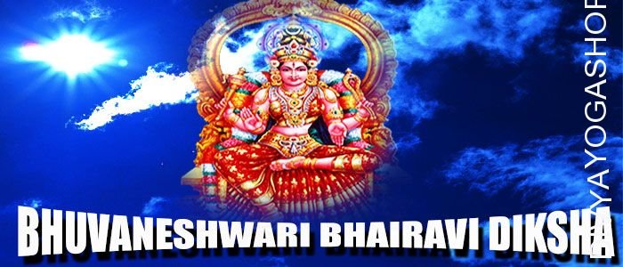 Bhuvaneshwari bhairavi diksha