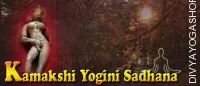 Kamakshi yogini sadhana