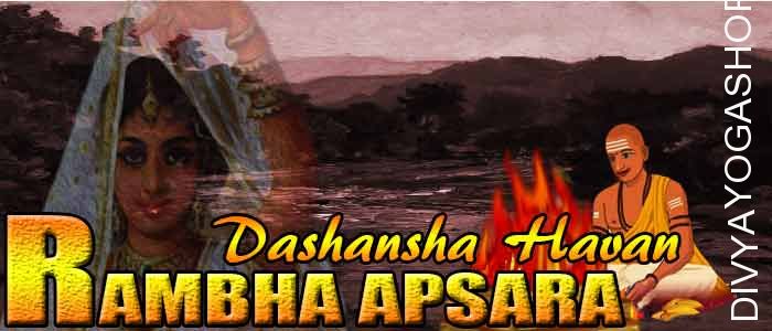 Rambha apsara dashansha havan