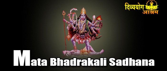 Bhadrakali sadhana