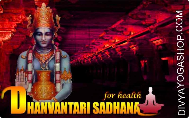 Dhanvantari Sadhana for health