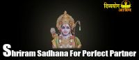Shriram sadhana for perfect partner