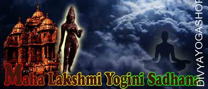 Maha Lakshmi yogini sadhana