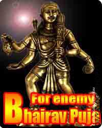 Bhairav puja for enemy