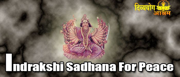 Indrakshi sadhana for peace