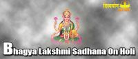 Bhagya lakshmi sadhana on holi