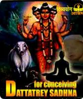 Dattatreya sadhana samagri for conceiving a baby