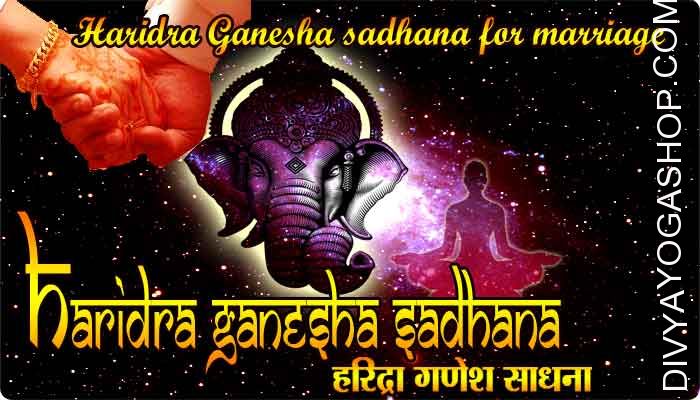 Haridra Ganesha sadhana for marriage