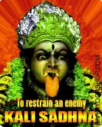 Kali Sadhana to restrain an enemy