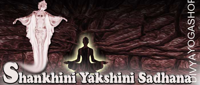 Shankhini yakshini sadhana