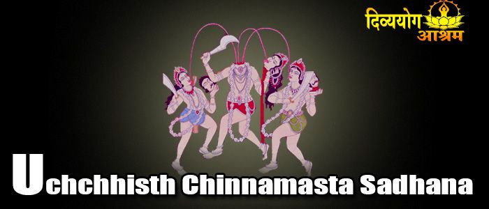 Uchchhisth chhinamasta sadhana