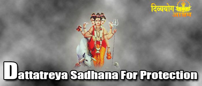 Dattatreya sadhana for protection