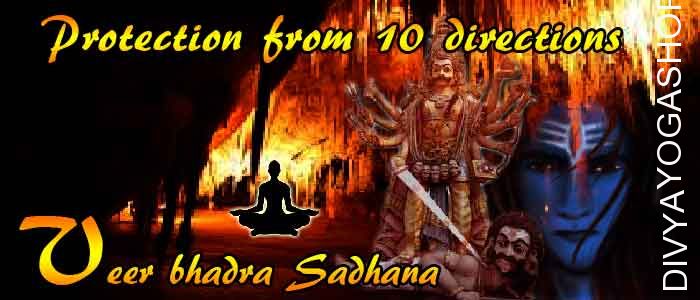 Veerbhadra sadhna- protection from 10 directions